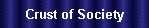 Crust of Society