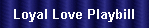 Loyal Love Playbill