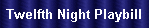 Twelfth Night Playbill